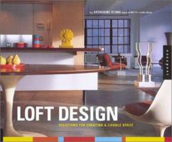 Loft Design: Solutions for Creating a Livable Space 1564969819 Book Cover
