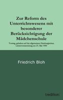 Zur Reform des Unterrichtswesens mit besonderer Berücksichtigung der Mädchenschule 384950171X Book Cover