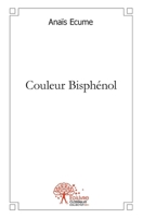 Couleur Bisphénol (French Edition) 2332491694 Book Cover