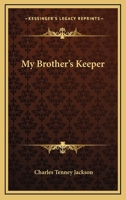 My Brother's Keeper 0548498830 Book Cover