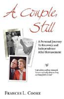 A Couple, Still: A Personal Journey to Recovery 0976155311 Book Cover