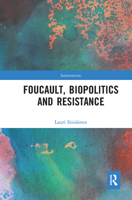 Foucault, Biopolitics and Resistance 1032094303 Book Cover