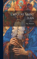 L'apotre saint Jean 1022226533 Book Cover