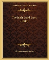 The Irish Land Laws 1240030584 Book Cover