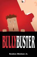 Bullybuster 1478712155 Book Cover