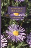 Wildflowers of Hells Canyon 1956530053 Book Cover