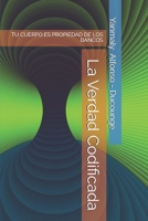 La Verdad Codificada: TU CUERPO ES PROPIEDAD DE LOS BANCOS 1720006210 Book Cover