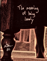 The Meaning of Being Lonely 1312731591 Book Cover