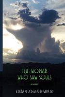 The Woman Who Saw Souls 1548792136 Book Cover