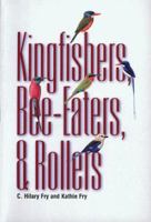 Kingfishers, Bee-Eaters, & Rollers 0691048797 Book Cover