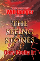 The Seeing Stones: The Adventures of Will Danger 1719583145 Book Cover
