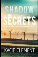 Shadow of Secrets: Book One 1099455073 Book Cover