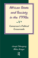 African State and Society in the 1990s: Cameroon's Political Crossroads 0367314363 Book Cover