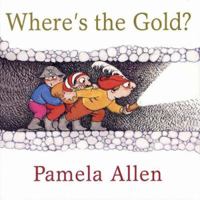 Where's the Gold? 0670028444 Book Cover