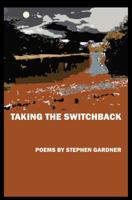 Taking the Switchback 1933896337 Book Cover