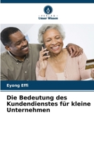 Die Bedeutung des Kundendienstes für kleine Unternehmen (German Edition) 6207746317 Book Cover