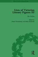Lives of Victorian Literary Figures, Part III, Volume 2: Elizabeth Gaskell, the Carlyles and John Ruskin 1138754617 Book Cover