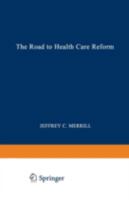 Road to Health Care Reform: Designing a System That Works 0306447703 Book Cover