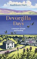 Devorgilla Days: A memoir of hope and healing 152930041X Book Cover