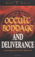 Occult Bondage and Deliverance 0825430062 Book Cover