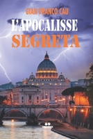L’APOCALISSE SEGRETA B0B1DXCXG9 Book Cover