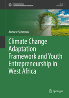 Climate Change Adaption Framework and Youth Entrepreneurship in West Africa 3030857530 Book Cover