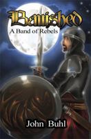 Banished: A Band of Rebels 1480912603 Book Cover