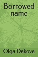 Borrowed name B0CQD25NKY Book Cover