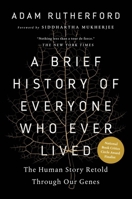 A Brief History of Everyone Who Ever Lived: The Stories in Our Genes 1615194940 Book Cover