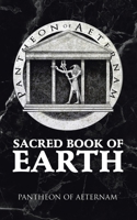 Sacred Book of Earth 1665584084 Book Cover