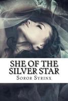 She of the Silver Star 1506139590 Book Cover