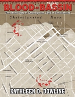 Blood in Bassin: The Untold Story of Emancipation 1848 in Christiansted B0H5M34WYT Book Cover