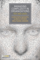 Managing Complexity in Organizations: Text and Cases 0230252915 Book Cover