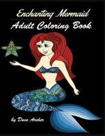 Enchanting Mermaids : Adult Coloring Book Designs 1950772616 Book Cover