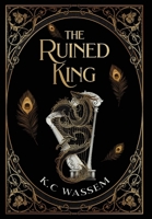 The Ruined King B0F64Y7HD2 Book Cover