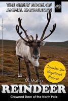 Reindeer: Crowned Deer of the North Pole 1548792489 Book Cover