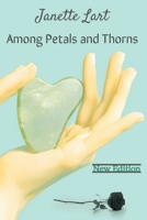 Among Petals and Thorns (new edition) B0CZGSYPHG Book Cover