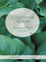 A Thousand Words: Grammar and Writing in Context 0155059769 Book Cover