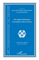 The regional dimension of economic crisis in Greece: La dimension régionale de la crise en Grèce (Region Et Developpement) (French Edition) 2343051321 Book Cover