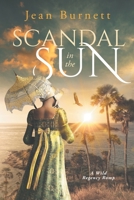 Scandal in the Sun: The Further Adventures of Lydia Bennet 0955916178 Book Cover