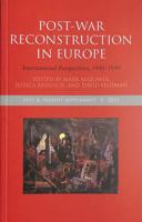 Post-War Reconstruction in Europe: International Perspectives, 1945-1949 (Past and Present Supplement) 0199692742 Book Cover