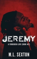 Jeremy: A Forbidden Love Book #2 B088LB6W3M Book Cover