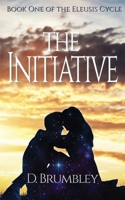 The Initiative (The Eleusis Cycle) 1968827005 Book Cover