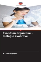 Évolution organique - Biologie évolutive (French Edition) 6209498663 Book Cover