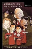 Window on Westminster: A Canon's Diary 1976-1987 0334027454 Book Cover