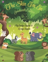 The Skin I’m In: Juneteenth Edition B0GSZ9J9FJ Book Cover