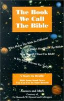 The Book We Call the Bible 0970603452 Book Cover