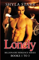 Lonely Billionaire Romance Series - Books 1 to 3 198786350X Book Cover