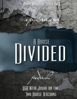 A House Divided: Q&A with Judah on the Two House Teaching B08JHP9R5Z Book Cover