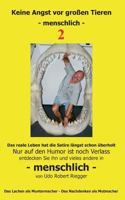 Keine Angst vor großen Tieren - menschlich - 2: Nur auf den Humor ist noch Verlass   Zähne zeigen - das Lachen kommt von alleine 3735775136 Book Cover